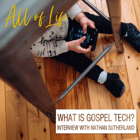 What is Gospel Tech? - Interview with Nathan Sutherland