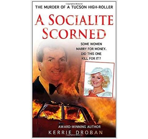 A SOCIALITE SCORNED-Kerrie Droban