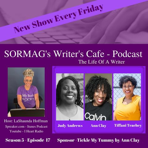 SORMAG's Writers Cafe Season 6 Episode 17 – Judy Andrews, Ann Clay, Tiffani Teachey