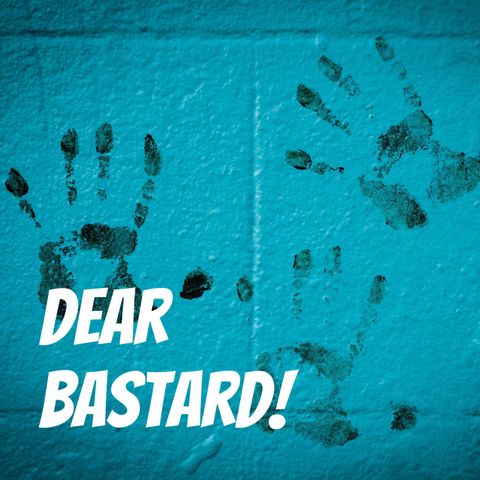 Dear Bastard: The Trailer