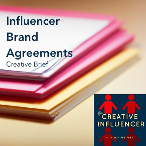 The Influencer Agreements Series: The Creative Brief