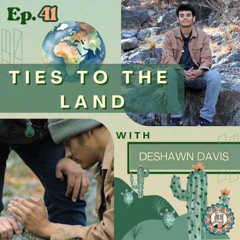 Ep. 41 Ties to the land