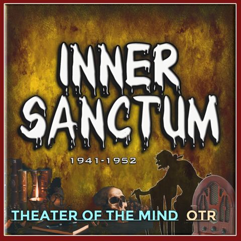 The Death Ship - Inner Sanctum | 08/10/1941 (Ep032)