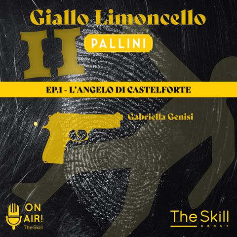 Ep. 1 - L’Angelo di Castelforte. Con Gabriella Genisi