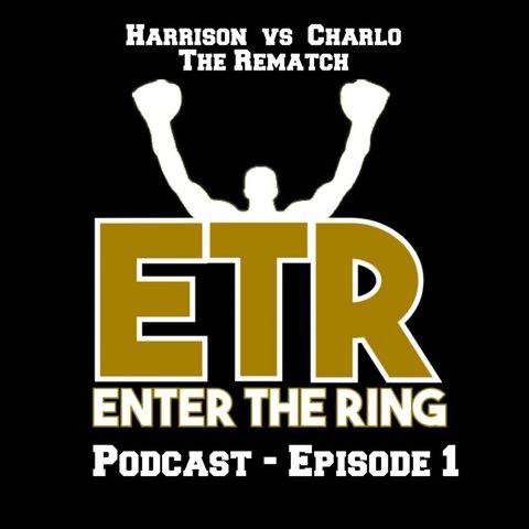 Enter The Ring - Harrison vs Charlo Rematch