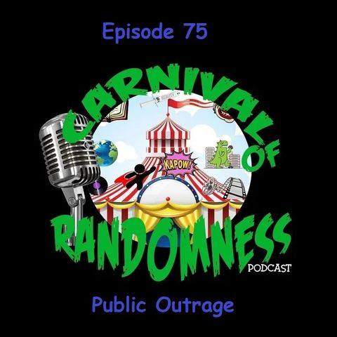 Episode 75 - Public Outrage