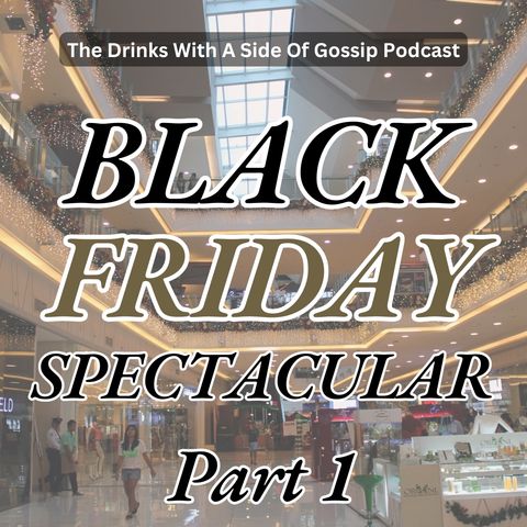 Our Black Friday SPECTACULAR is Here, and We Found THE BEST Deals for You! - #032