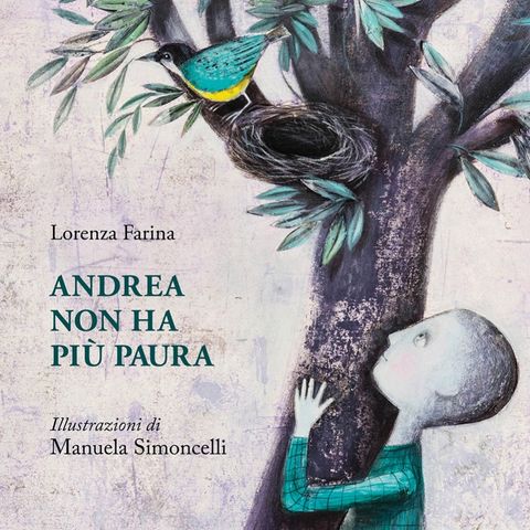 Lorenza Farina "Andrea non ha più paura"