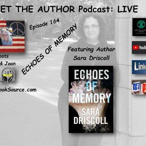 ECHOES OF MEMORY - Episode 164 - SARA DRISCOLL