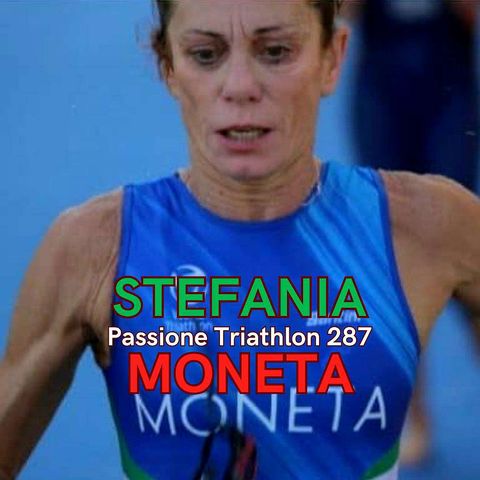 Passione Triathlon n° 287 - Stefania Moneta