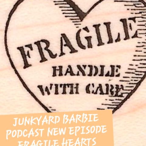 FRAGILE HEARTS