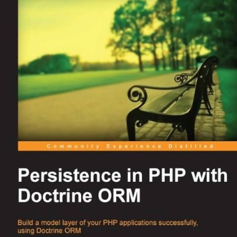 Persistence in PHP with the Doctrine ORM