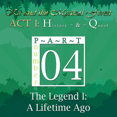 Part 4: The Legend I: A Lifetime Ago (Remastered)