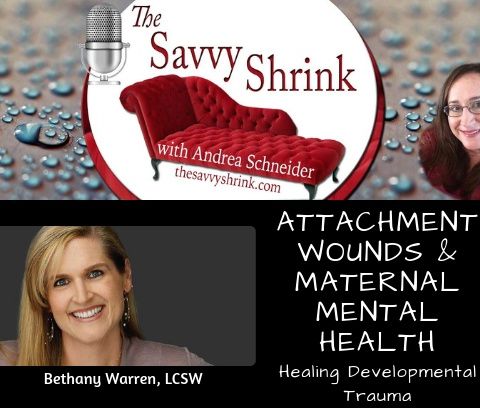 Attachment Wounds and Maternal Mental Health: Healing Developmental Trauma