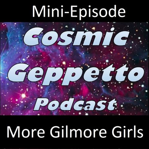 Mini-Episode - Gilmore Girls is Returning