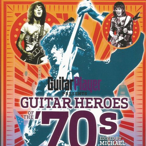 108 - Mike Molenda of Guitar Player Magazine - Guitar Heroes of the 70s