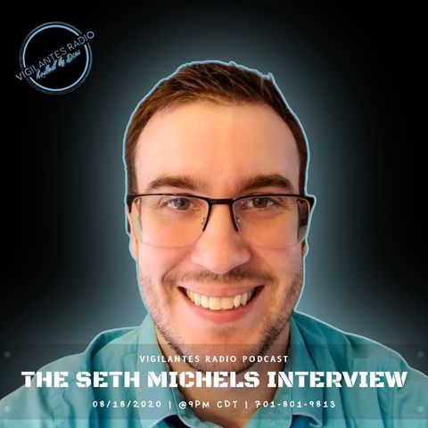 The Seth Michels Interview.