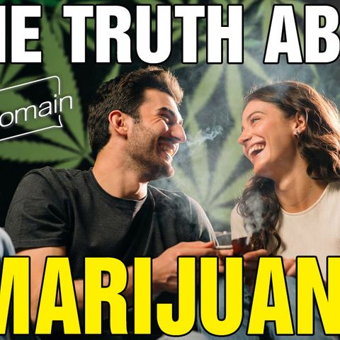 6445 THE TRUTH ABOUT MARIJUANA!