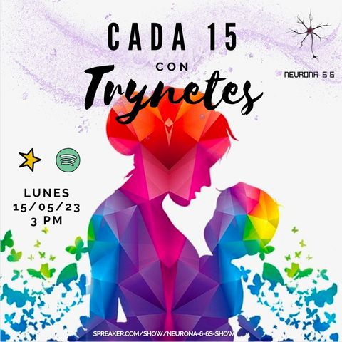 Cada 15 con Trynetes