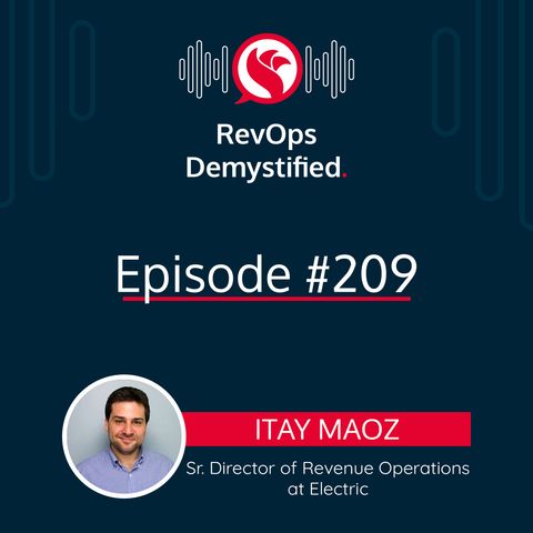 Strategic Process Mining to Scale Revenue Operations with Itay Maoz, Sr. Director of Revenue Operations at Electric