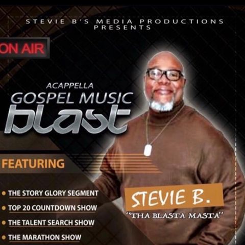 Stevie B. A Cappella Gospel Music Blast - (Episode 207)