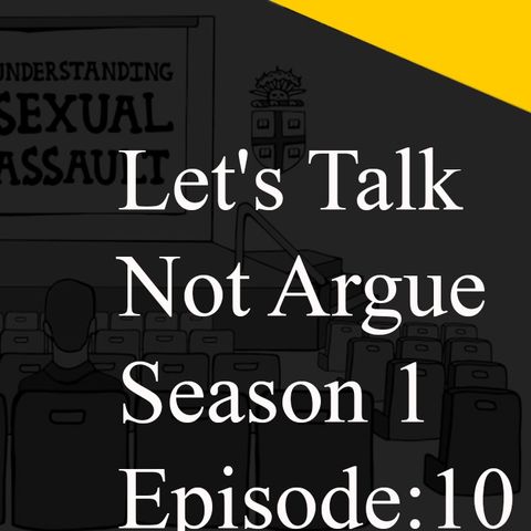 "Sexual Assault vs Harassment ?" | Episode 10 | Season 1