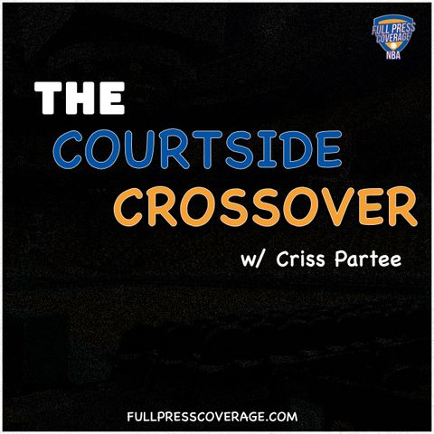 Episode 24 Criss Partee breaks down the latest around the NBA....