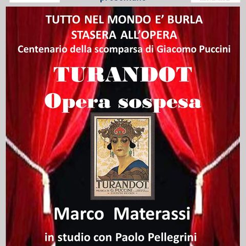 Tutto nel Mondo è Burla stasera all'Opera - Turandot Opera sospesa