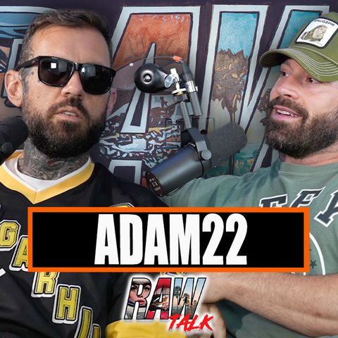 What Adam22 Is Not Telling Everyone