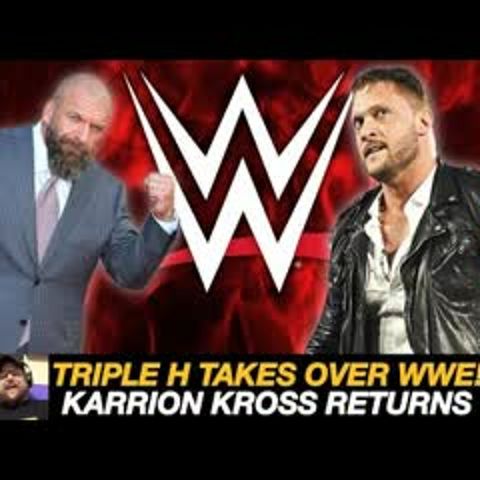 Triple H TAKES OVER WWE | Karrion Kross Returns On WWE SMACKDOWN | WWE News & Updates