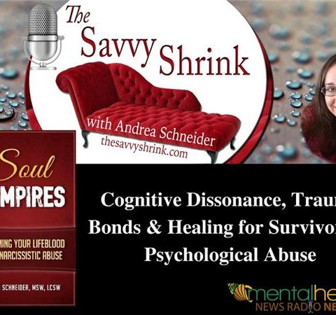 Cognitive Dissonance, Trauma Bonds, Healing for Survivors of Psychological Abuse