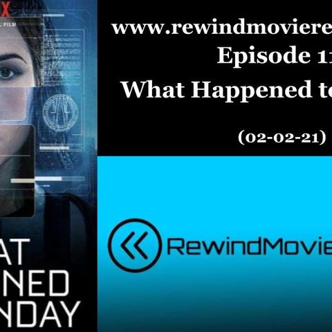 Ep. 11: What Happened to Monday (02-02-21)
