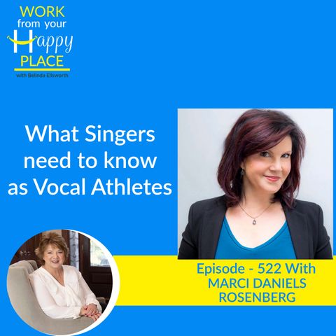 What Singers need to know as Vocal Athletes with Marci Daniels Rosenberg