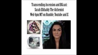 Transcending Ascension and BGcast Sarah Elkhaldy The Alchemist