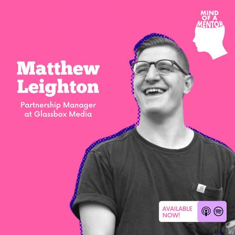 S03E07: Powerful Podcast Ads with Matthew Leighton, Partnership Manager at Glassbox Media