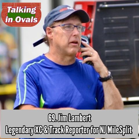 69. Jim Lambert, Legendary XC & Track Reporter for NJ MileSplit
