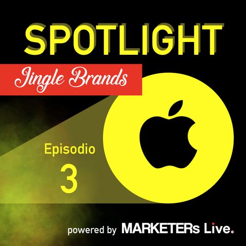 SPOTLIGHT - Jingle Brands - Apple: il potere delle emozioni