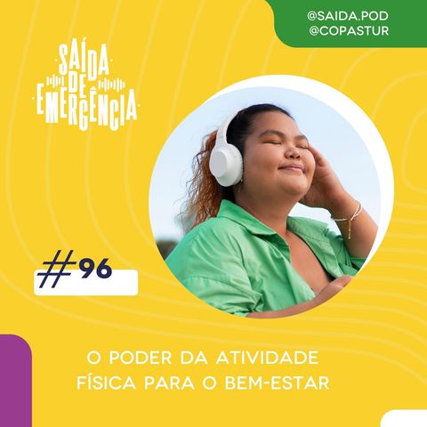 #96 - O poder da atividade física para o bem-estar