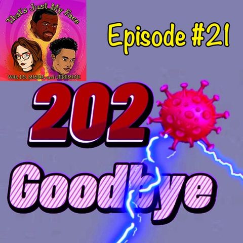 #21 2020...Goodbye!