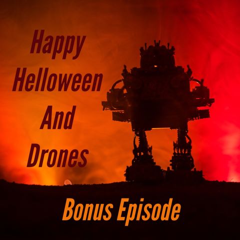 Helloween Bonus and Drones