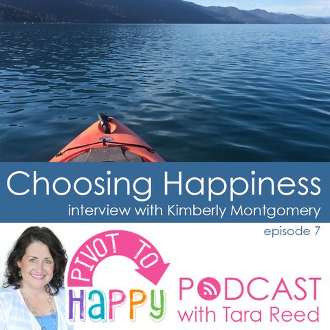 PTH 007 - Choosing Happiness - an interview with Kimberly Montgomery