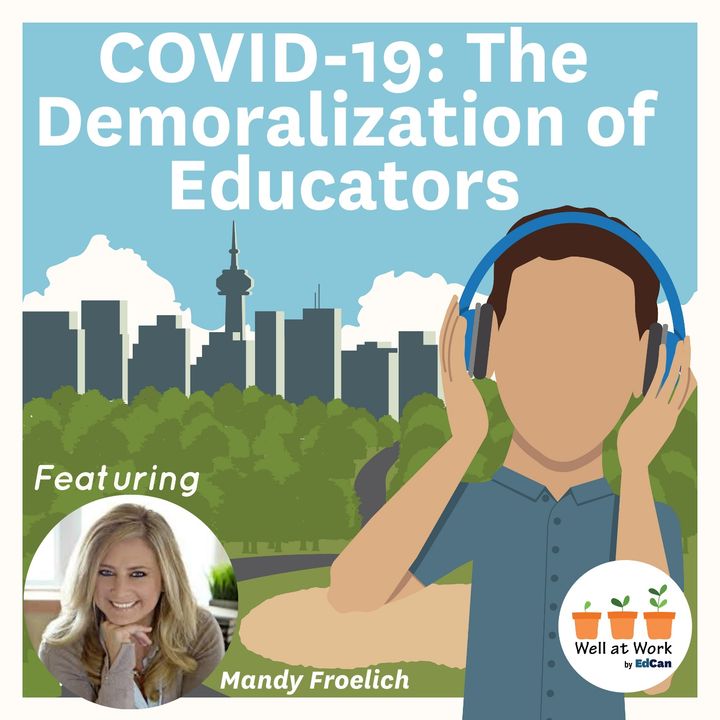 COVID-19: The Demoralization of Educators ft. Mandy Froelich