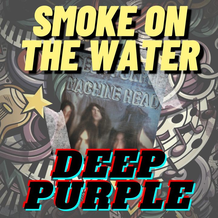 Smoke on the water - Deep Purple