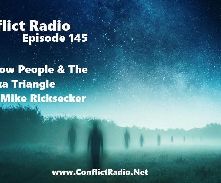 Episode 145  Shadow People & The Alaska Triangle with Mike Ricksecker