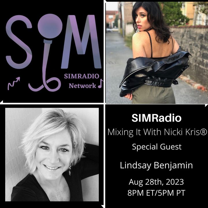 Mixing It With Nicki Kris® - Singer-Songwriter Lindsay Benjamin