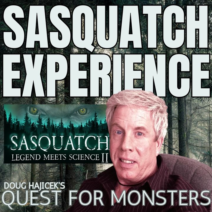 EP 76: Doug Hajiecks Quest for Monsters