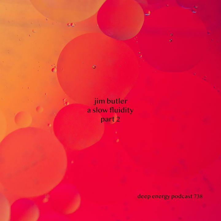 Deep Energy 738 - A Slow Fluidity - Part 2 - Background Music for Sleep,  Meditation, Relaxation, Massage, Yoga,