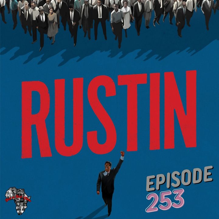 Episode 253: Rustin