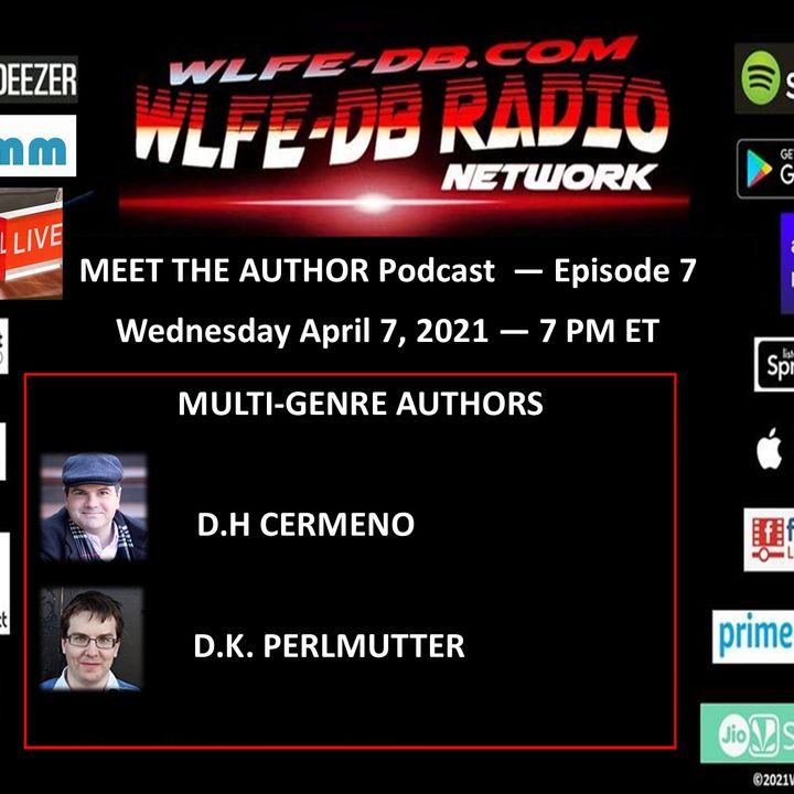 MEET THE AUTHOR Podcast - Episode 7 - Author D.H.Cermeno & Author D.K.Perlmutter