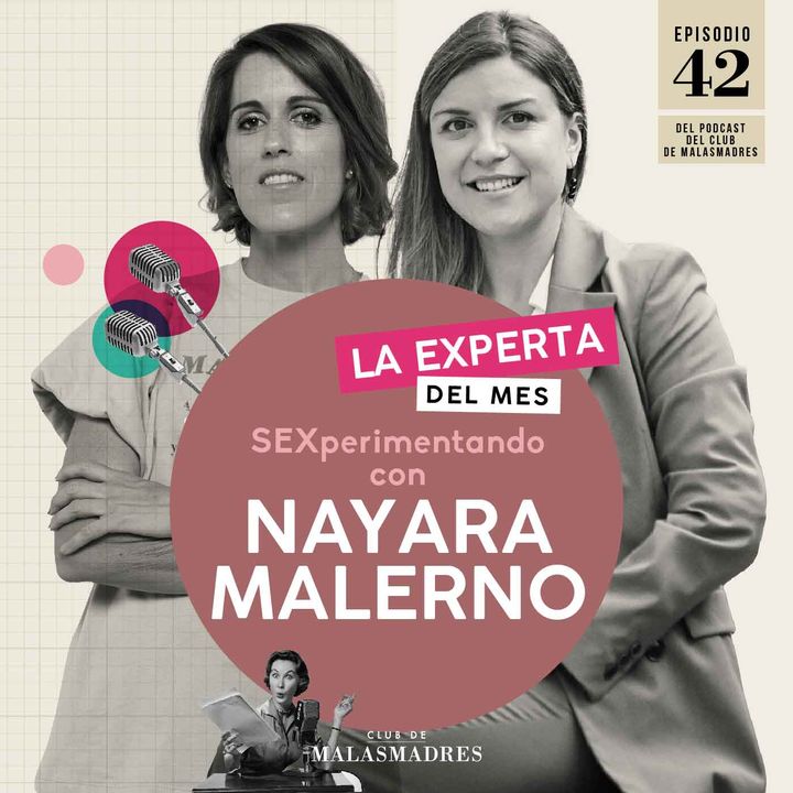 Cómo educar en la sexualidad sin tabúes con Nayara Malnero